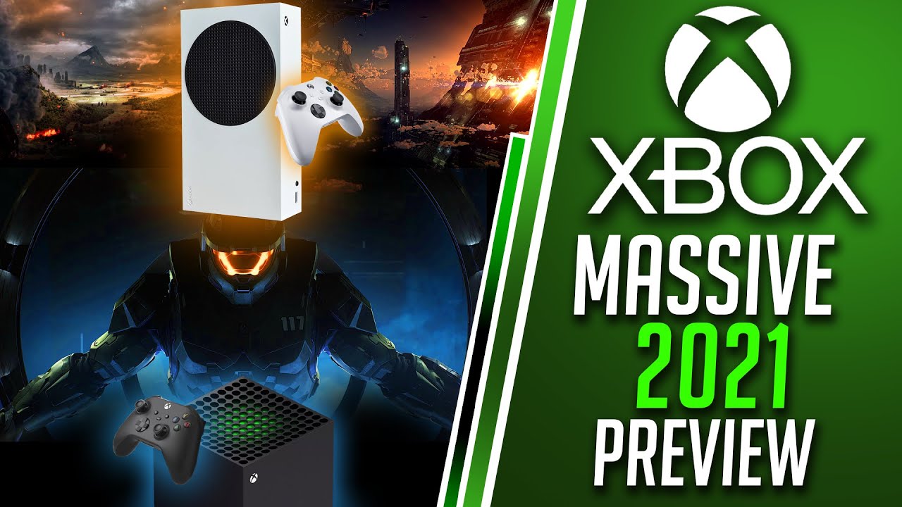 Xbox 2021 is MASSIVE ALL Xbox Series X Exclusives, New Xbox Game