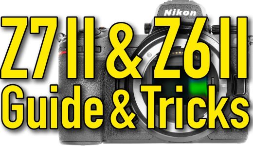Nikon Z7 II & Z6 II User's Guide & Tricks by Ken Rockwell