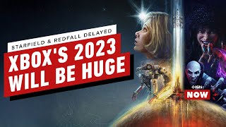 Starfield & Redfall Delays Hurt Xbox’s 2022, but Holy Sh*t 2023 Will Be HUGE – IGN Now