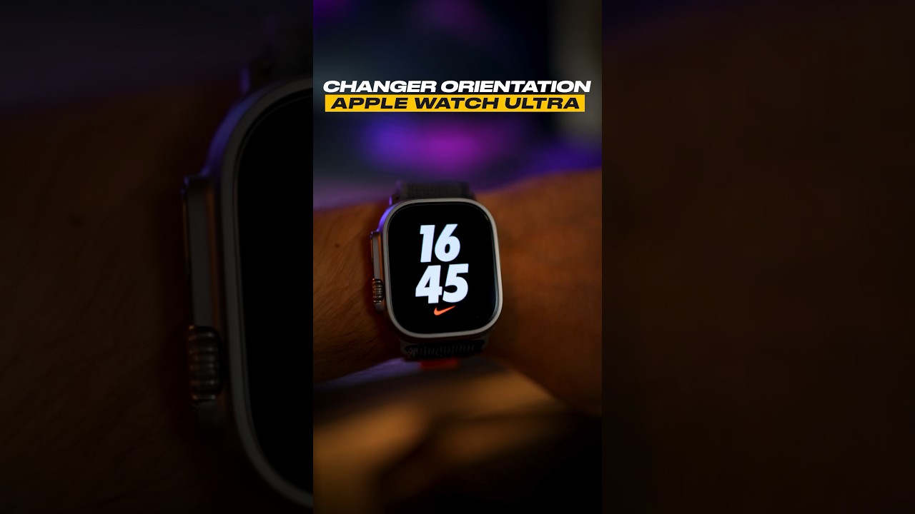 Comment Changer l’orientation de son Apple Watch