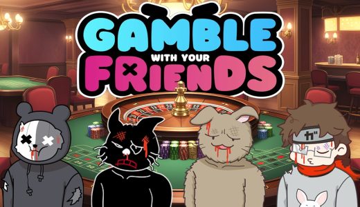 【4人実況】共通のお財布でギャンブルして借金返済するゲーム『Gamble With Your Friends』