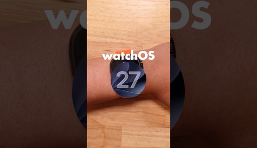 watchOS 27先行レビュー！開発者向けのベータ版で気になるApple Watchの新機能を体験してみた！  #applewatch #アップルウォッチ